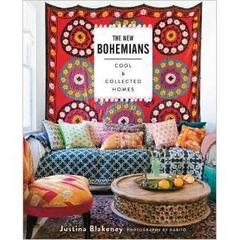 The New Bohemians: Cool and Collected Homes by Justina Blakeney