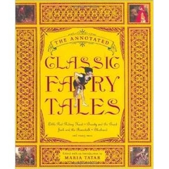 The Annotated Classic Fairy Tales