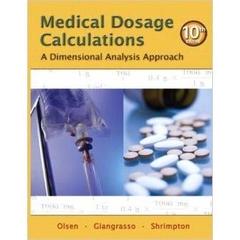 Medical Dosage Calculations: A Dimensional Analysis Approach
