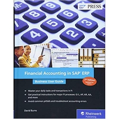 Financial Accounting in SAP FICO (SAP ERP): Business User Guide (Second Edition) (SAP PRESS)