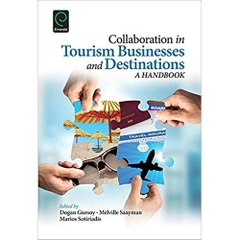 Collaboration in Tourism Businesses and Destinations: A Handbook