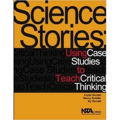 Science Stories: Using Case Studies to Teach Critical Thinking (PB301X