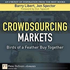 Crowdsourcing Markets: Birds of a Feather Buy Together (FT Press Delivers Elements)