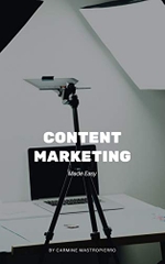 Content Marketing Made Easy: Write Blog Posts That Drive Traffic and Leads