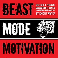 Beast Mode Motivation!: Self Help & Personal Development for Men