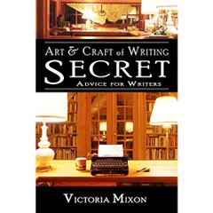 Art & Craft of Writing: Secret Advice for Writers