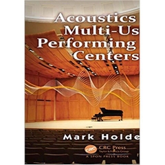 Acoustics of Multi-Use Performing Arts Centers