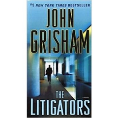 The Litigators: A Novel by John Grisham