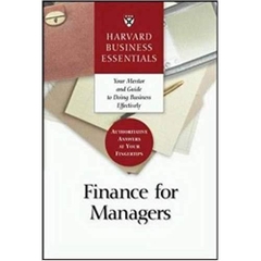 Finance for Managers (Harvard Business Essentials)