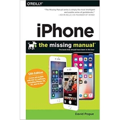 iPhone: The Missing Manual: The book that should have been in the box