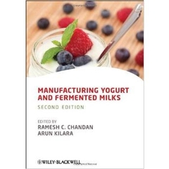 Manufacturing Yogurt and Fermented Milks, 2nd Edition