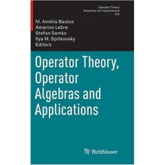 Operator Theory, Operator Algebras and Applications (Operator Theory: Advances and Applications)