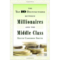 The Top 10 Distinctions Between Millionaires and the Middle Class