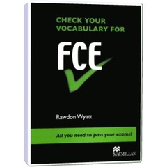 Check Your Vocabulary for FCE