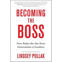 Becoming the Boss: New Rules for the Next Generation of Leaders