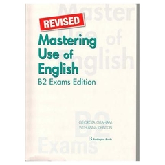 REVISED Mastering Use of English B2 Exams Edition