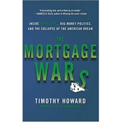 The Mortgage Wars: Inside Fannie Mae, Big-Money Politics, and the Collapse of the American Dream