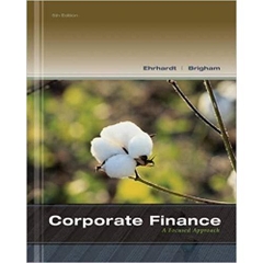 Corporate Finance: A Focused Approach (with Thomson ONE - Business School Edition 6-Month Printed Access Card) (Finance Titles in the Brigham Family)