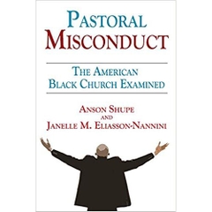 Pastoral Misconduct: The American Black Church Examined