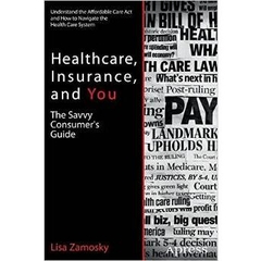 Healthcare, Insurance, and You: The Savvy Consumer’s Guide