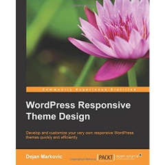 WordPress Responsive Theme Design Essentials