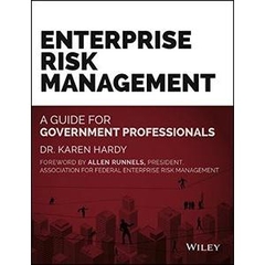 Enterprise Risk Management: A Guide for Government Professionals