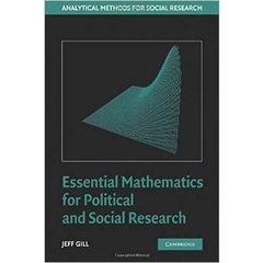 Essential Mathematics for Political and Social Research (Analytical Methods for Social Research)