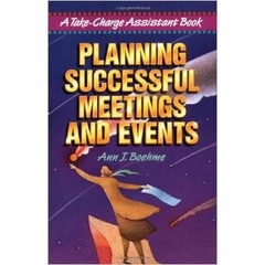 Planning Successful Meetings and Events (Take Charge Assistant)