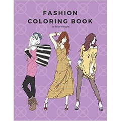 Fashion Coloring Book: 100 pages with 20 different fashion templates, Gifts for girls to log their favorite style