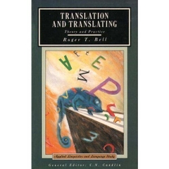 Translation and Translating: Theory and Practice