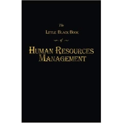 The Little Black Book of Human Resources Management