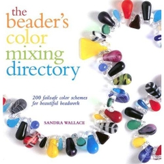 The Beader's Color Mixing Directory: 200 failsafe color schemes for beautiful beadwork