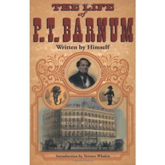 The Life of P. T. Barnum, Written by Himself