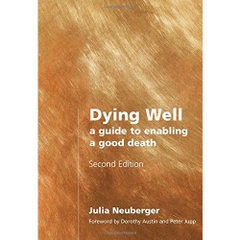 Dying Well: A Guide to Enabling a Good Death
