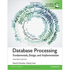 Database Processing: Fundamentals, Design, and Implementation, Global Edition