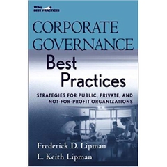 Corporate Governance Best Practices: Strategies for Public, Private, and Not-for-Profit Organizations 1st Edition