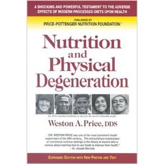 Nutrition and Physical Degeneration