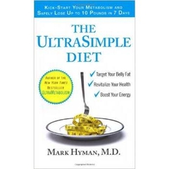 The UltraSimple Diet: Kick-Start Your Metabolism and Safely Lose Up to 10 Pounds in 7 Days