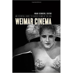 Weimar Cinema: An Essential Guide to Classic Films of the Era