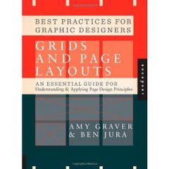 Best Practices for Graphic Designers, Grids and Page Layouts: An Essential Guide for Understanding and Applying Page Design Principles