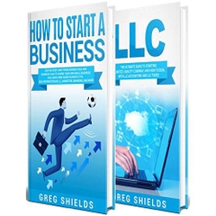 How to Start a Business: The Ultimate Step-By-Step Guide to Starting a Small Business from Business Plan to Scaling up + LLC