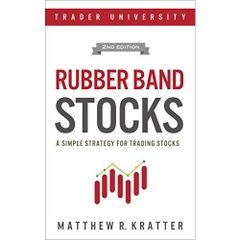 Rubber Band Stocks: A Simple Strategy for Trading Stocks