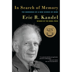 In Search of Memory: The Emergence of a New Science of Mind