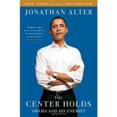 The Center Holds: Obama and His Enemies