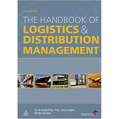 The Handbook of Logistics and Distribution Management Fourth Edition Edition