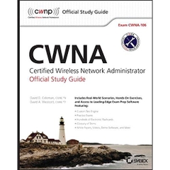 CWNA: Certified Wireless Network Administrator Official Study Guide: Exam CWNA-106