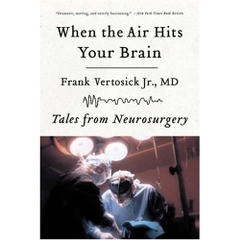 When the Air Hits Your Brain: Tales from Neurosurgery