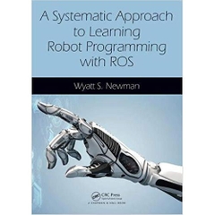 A Systematic Approach to Learning Robot Programming with ROS