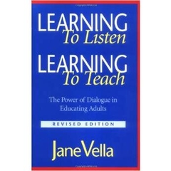 Learning to Listen, Learning to Teach: The Power of Dialogue in Educating Adults