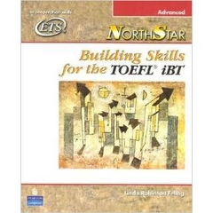 NorthStar: Building Skills for the TOEFL IBT Advanced: 1st (First) Edition